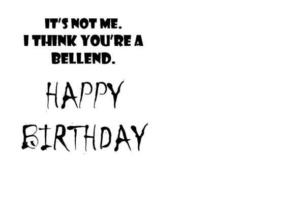 Bellend Birthday - Image 2